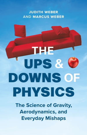 Ups and Downs of Physics, The Science of the World Around Us