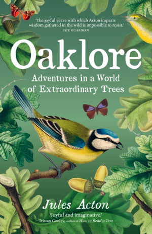 Oaklore, Adventures in a World of Extraordinary Trees