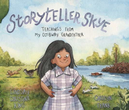 Book cover of: Storyteller Skye. By: Lindsay Christina King