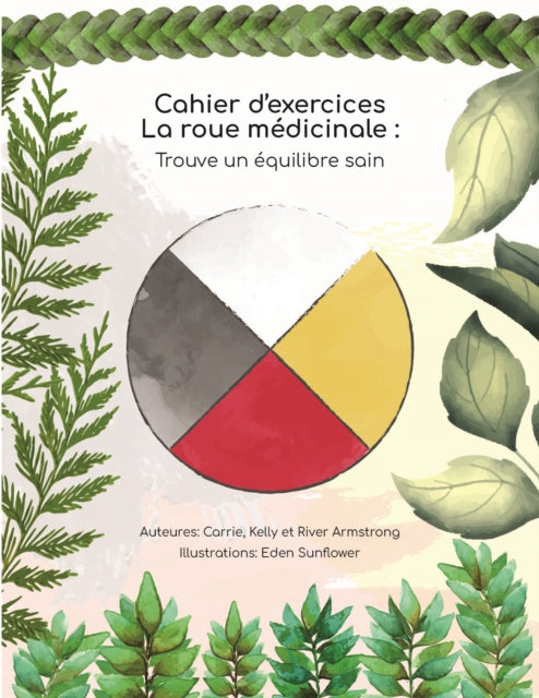 Book cover of: Cahier d'exercices La roue medicinale. By: Carrie Armstrong