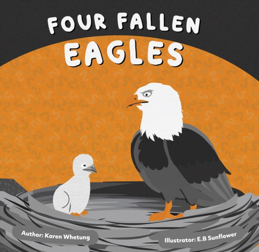 Book cover of: Four Fallen Eagles. By: Karen Whetung