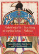 Book cover of: Nakon-wico’i’e ne uspenic’iciyac / Practising Nakoda. By: Vincent Collette