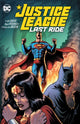 Book cover of: Justice League: Last Ride. By: Chip Zdarsky