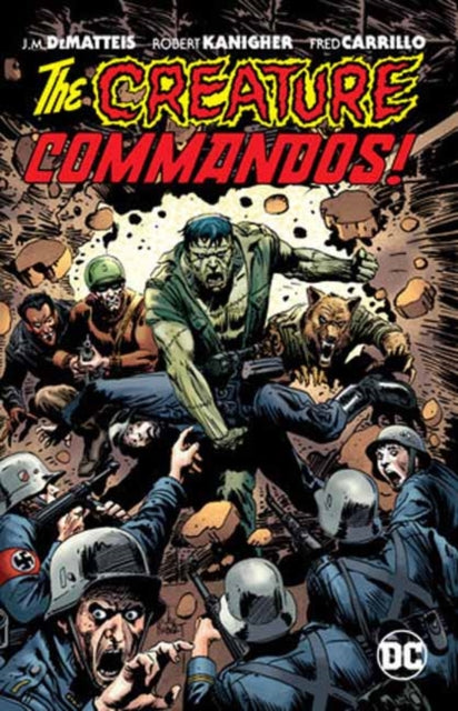 Book cover of: Creature Commandos. By: J. M. DeMatteis