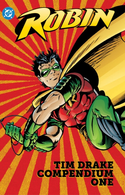 Book cover of: Robin: Tim Drake Compendium Book One. By: Chuck Dixon