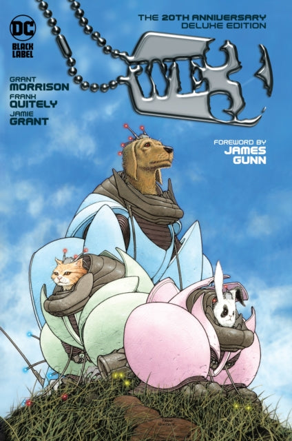 Book cover of: We3: The 20th Anniversary Deluxe Edition. By: Grant Morrison