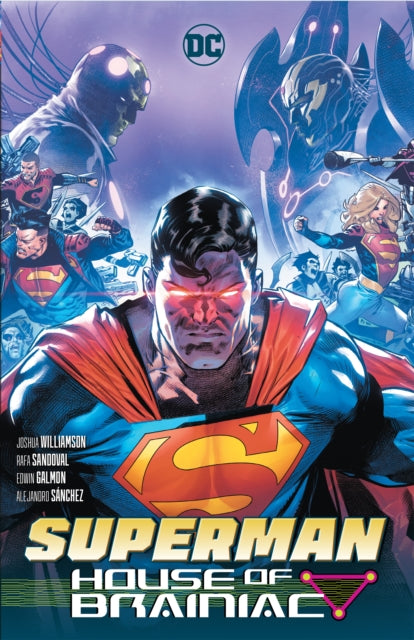 Book cover of: Superman: House of Brainiac. By: Joshua Williamson