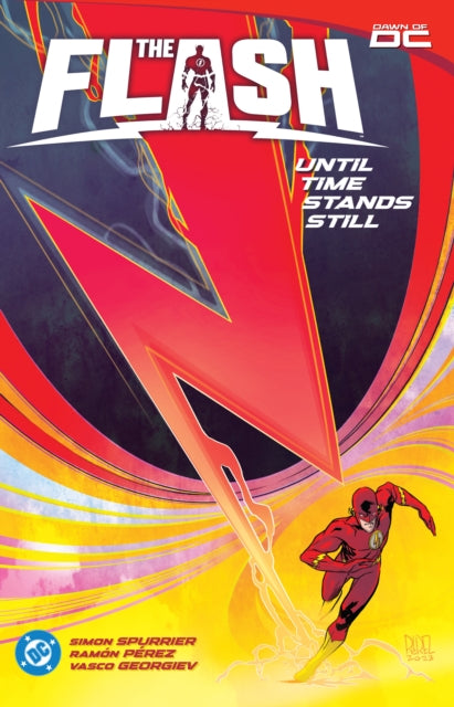 Book cover of: Flash Vol. 2: Until Time Stands Still. By: Simon Spurrier