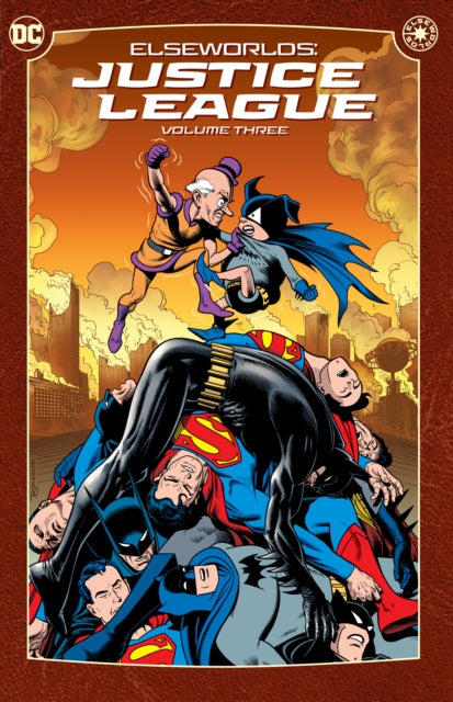 Book cover of: Elseworlds: Justice League Vol. 3. By: Chuck Dixon