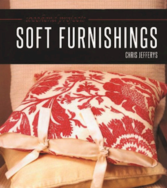 Book cover of: Weekend Projects: Soft Furnishings. By: Chris Jefferys