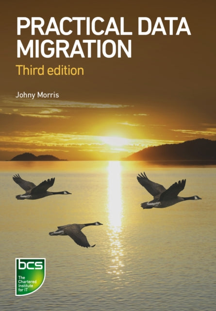 Book cover of: Practical Data Migration. By: Johny Morris