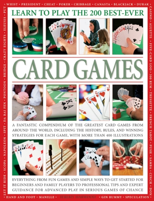 Book cover of: Learn to Play the 200 Best Ever Card Games