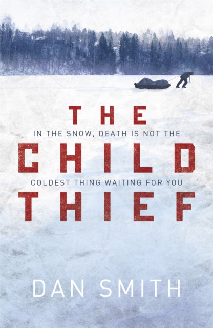 Book cover of: Child Thief. By: Dan Smith