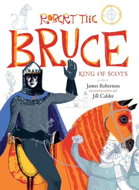 Book cover of: Robert the Bruce. By: James Robertson