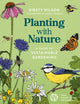 Book cover of: Planting with Nature. By: Kirsty Wilson