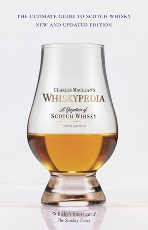 Whiskypedia (New and Updated Edition), A Gazetteer of Scotch Whisky