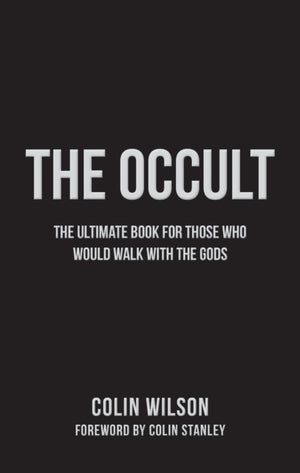Occult, The Ultimate Book for Those Who Would Walk with the Gods
