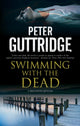 Book cover of: Swimming with the Dead. By: Peter Guttridge