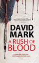 Book cover of: A Rush of Blood. By: David Mark