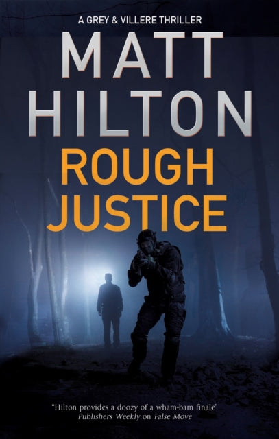 Book cover of: Rough Justice. By: Matt Hilton