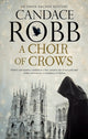 Book cover of: Choir of Crows. By: Candace M. Robb