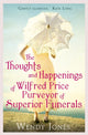 Book cover of: Thoughts & Happenings of Wilfred Price, Purveyor of Superior Funerals