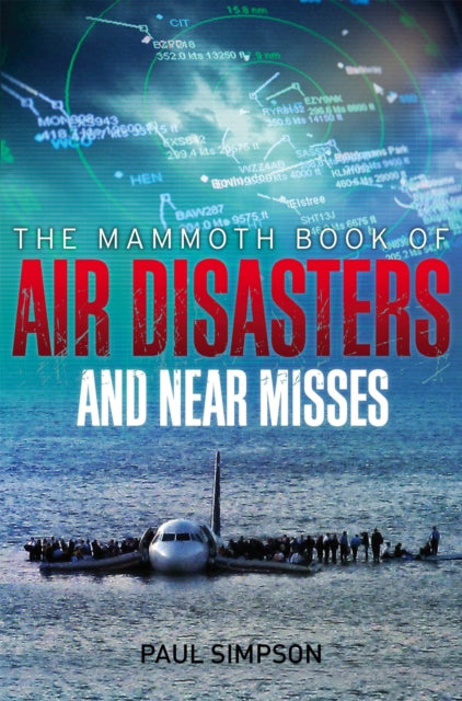 Book cover of: Mammoth Book of Air Disasters and Near Misses