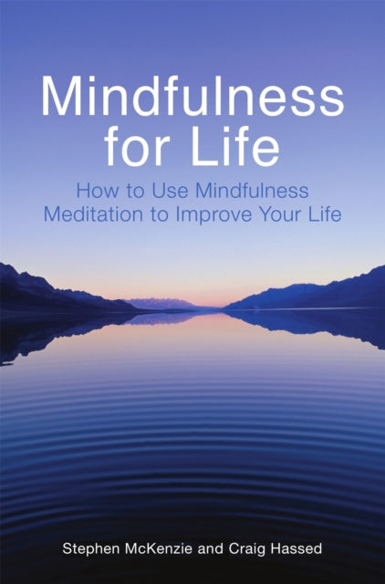 Book cover of: Mindfulness for Life. By: Stephen McKenzie
