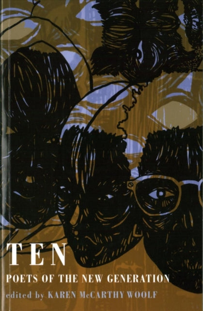 Book cover of: Ten: poets of the new generation. By: Karen McCarthy Woolf