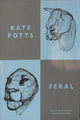 Book cover of: Feral. By: Kate Potts