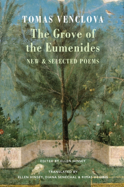 Grove of the Eumenides, New & Selected Poems