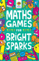 Book cover of: Maths Games for Bright Sparks. By: Gareth Moore