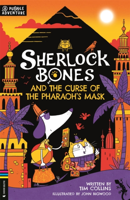 Sherlock Bones and the Curse of the Pharaoh’s Mask, A Puzzle Quest 9781780557519 Tim Collins