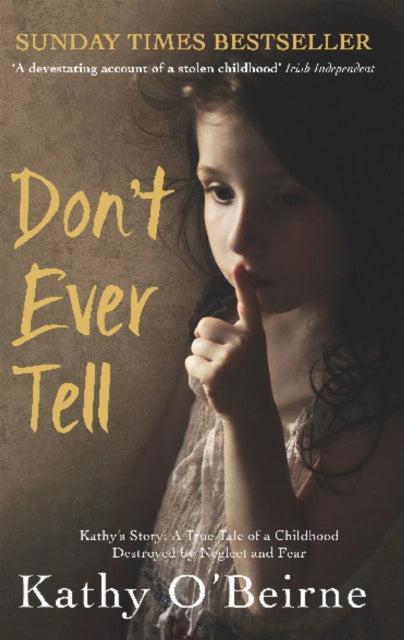 Book cover of: Don't Ever Tell. By: Kathy O'Beirne
