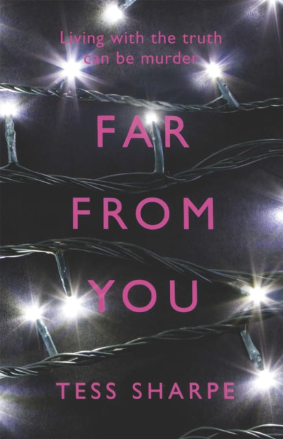 Book cover of: Far From You. By: Tess Sharpe