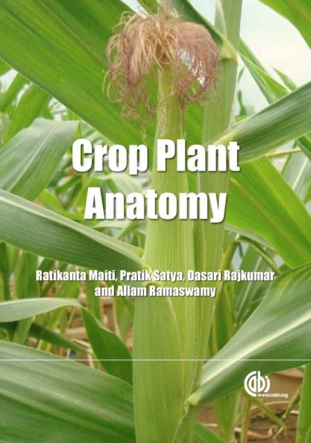 Book cover of: Crop Plant Anatomy. By: R. K. Maiti