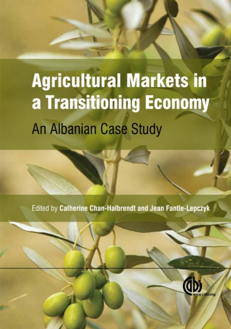 Book cover of: Agricultural Markets in a Transitioning Economy. By: Catherine Chan-Halbrendt
