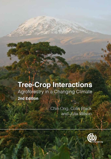 Book cover of: Tree-Crop Interactions. By: Dennis Dennis