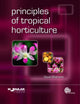 Book cover of: Principles of Tropical Horticulture. By: David J. Midmore