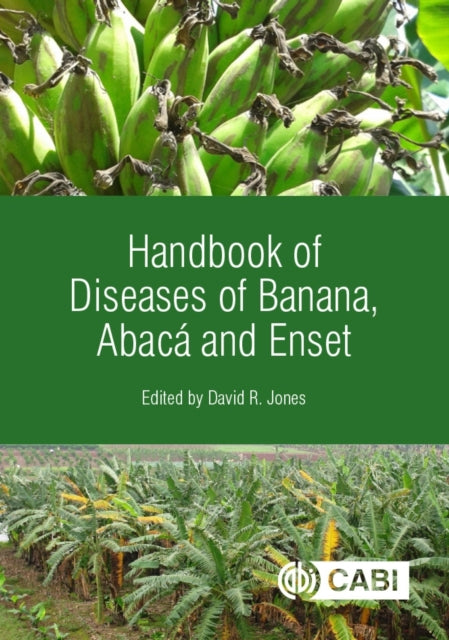 Book cover of: Handbook of Diseases of Banana, Abaca and Enset. By: Jones, David R.
