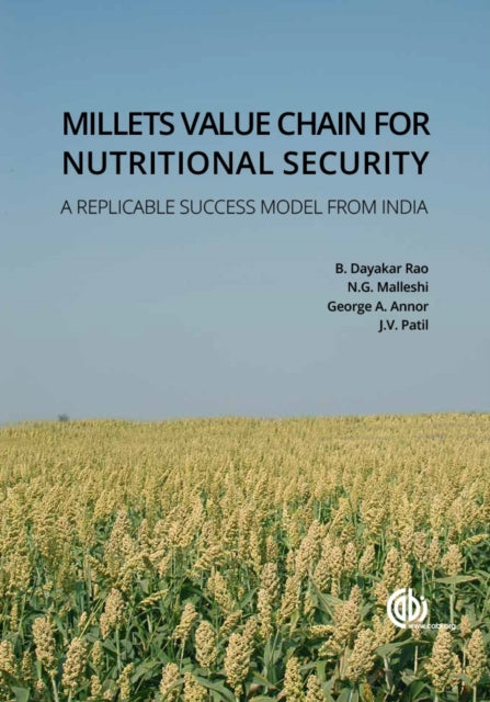 Book cover of: Millets Value Chain for Nutritional Security. By: Benhur Dayakar Rao