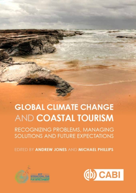Book cover of: Global Climate Change and Coastal Tourism. By: Andrew Jones