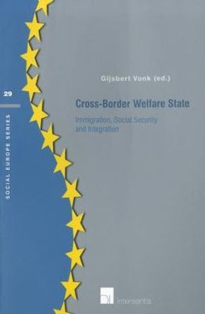 Book cover of: Cross-Border Welfare State. By: G. J. Vonk