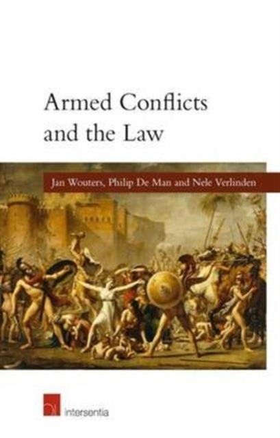 Book cover of: Armed Conflicts and the Law (paperback). By: Et Al Wouters