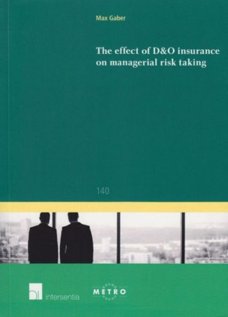 Book cover of: effect of D&O insurance on managerial risk taking. By: Max Gaber
