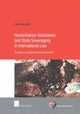 Book cover of: Humanitarian Assistance and State Sovereignty in International Law. By: Emilie Ellen Kuijt