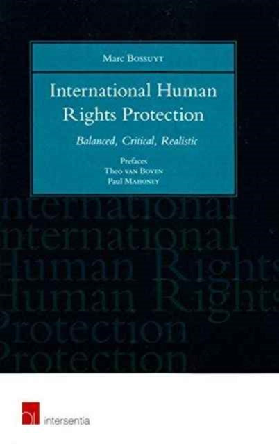 Book cover of: International Human Rights Protection. By: Marc Bossuyt