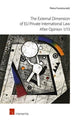 Book cover of: External Dimension of EU Private International Law after Opinion 1/13. By: Pietro Franzina
