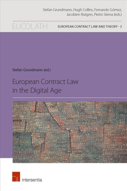 Book cover of: European Contract Law in the Digital Age. By: Stefan Grundmann