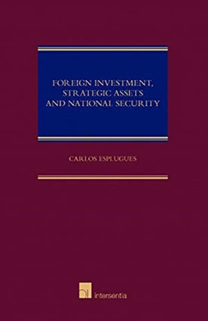 Foreign Investment, Strategic Asset and National Security